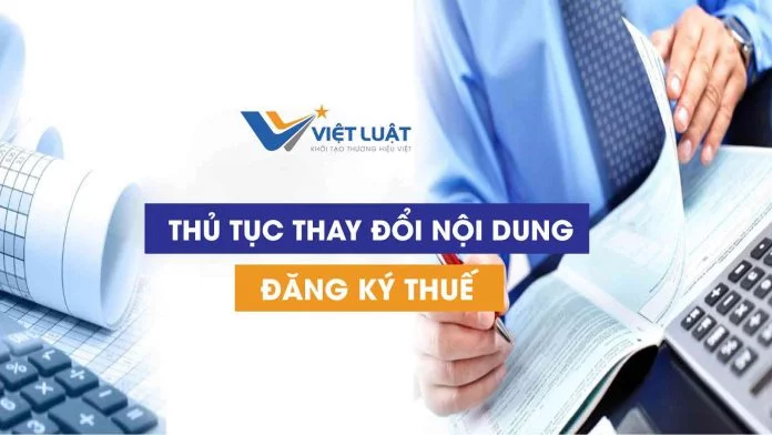 Dịch vụ Thay đổi nội dung đăng ký thuế