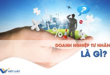 Doanh nghiệp tư nhân là gì? Doanh nghiệp tư nhân là gì