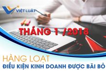 Hàng loạt điều kiện kinh doanh được bãi bỏ tháng 1/2018 tháng 1 2018 hàng loạt điều kiện kinh doanh được bãi bỏ