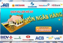 Lập hồ sơ vay vốn ngân hàng Dịch vụ lập hồ sơ vay vốn ngân hàng