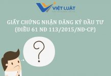 Giấy chứng nhận đăng ký đầu tư (Điều 61 NĐ 113/2015/NĐ-CP)