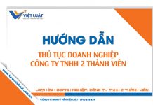 Hướng dẫn thủ tục doanh nghiệp công ty TNHH 2 thành viên