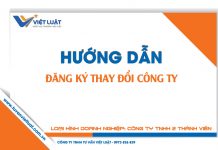 Đăng ký thay đổi | Công ty TNHH 2 thành viên Hướng dẫn đăng ký thay đổi công ty TNHH 2 thành viên trở lên